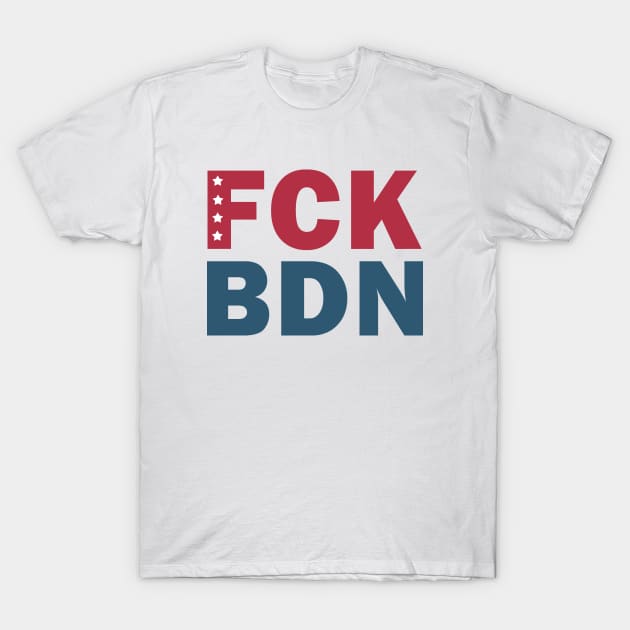 FCK BDN T-Shirt by valentinahramov